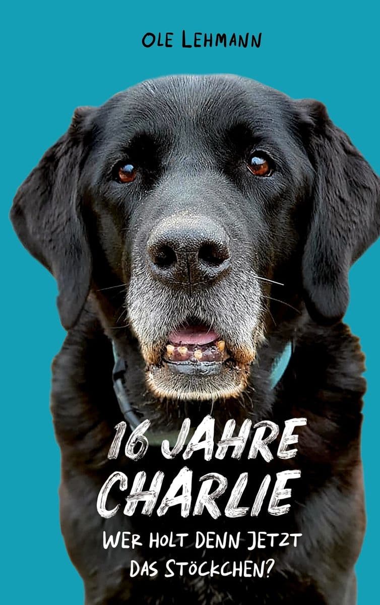 Buchcover „16 Jahre Charlie“ von Ole Lehmann