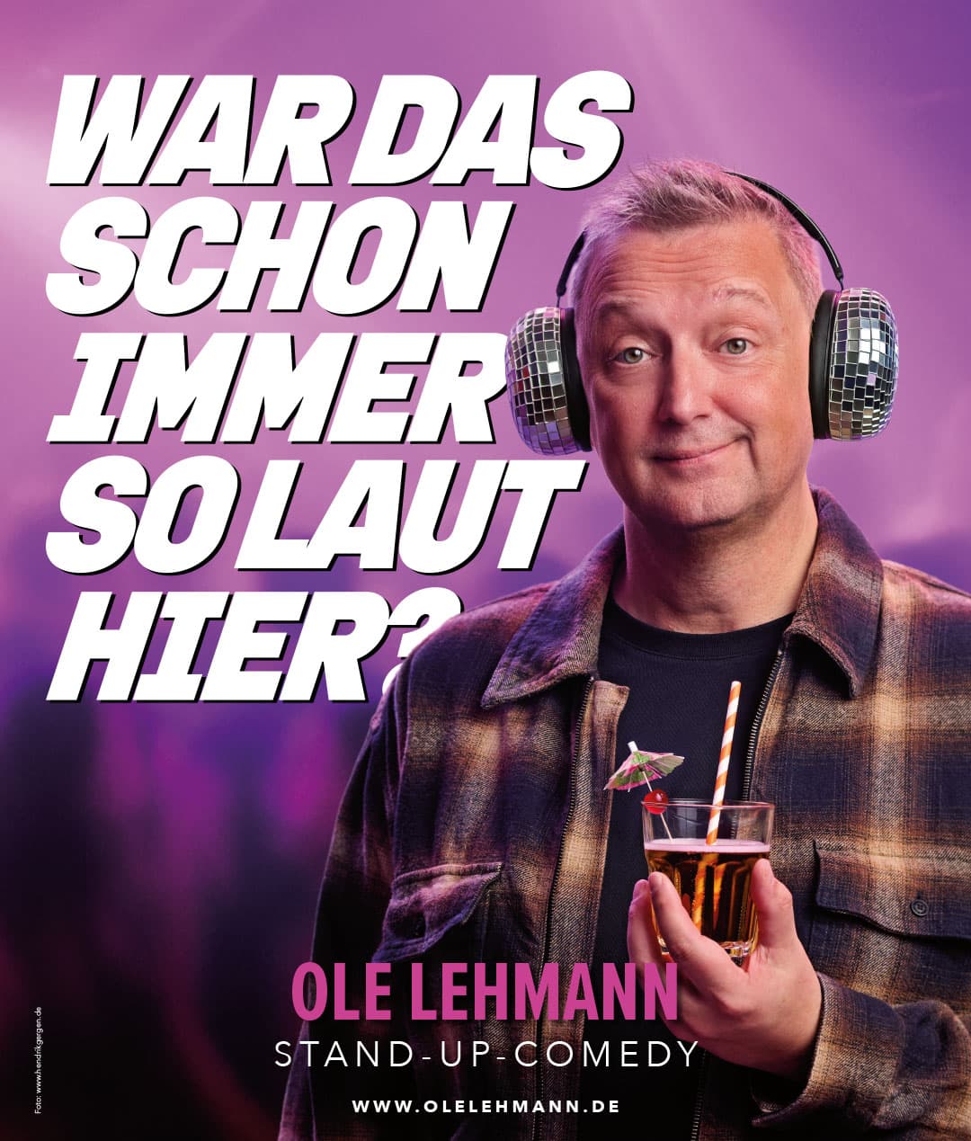 Plakat für Ole Lehmanns Programm „War das schon immer so laut hier?“